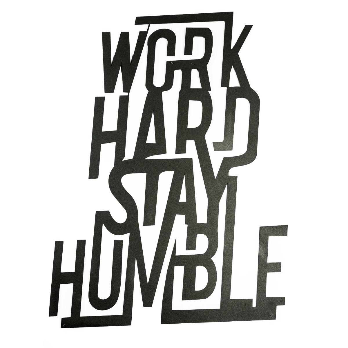 Work Hard, Stay Humble